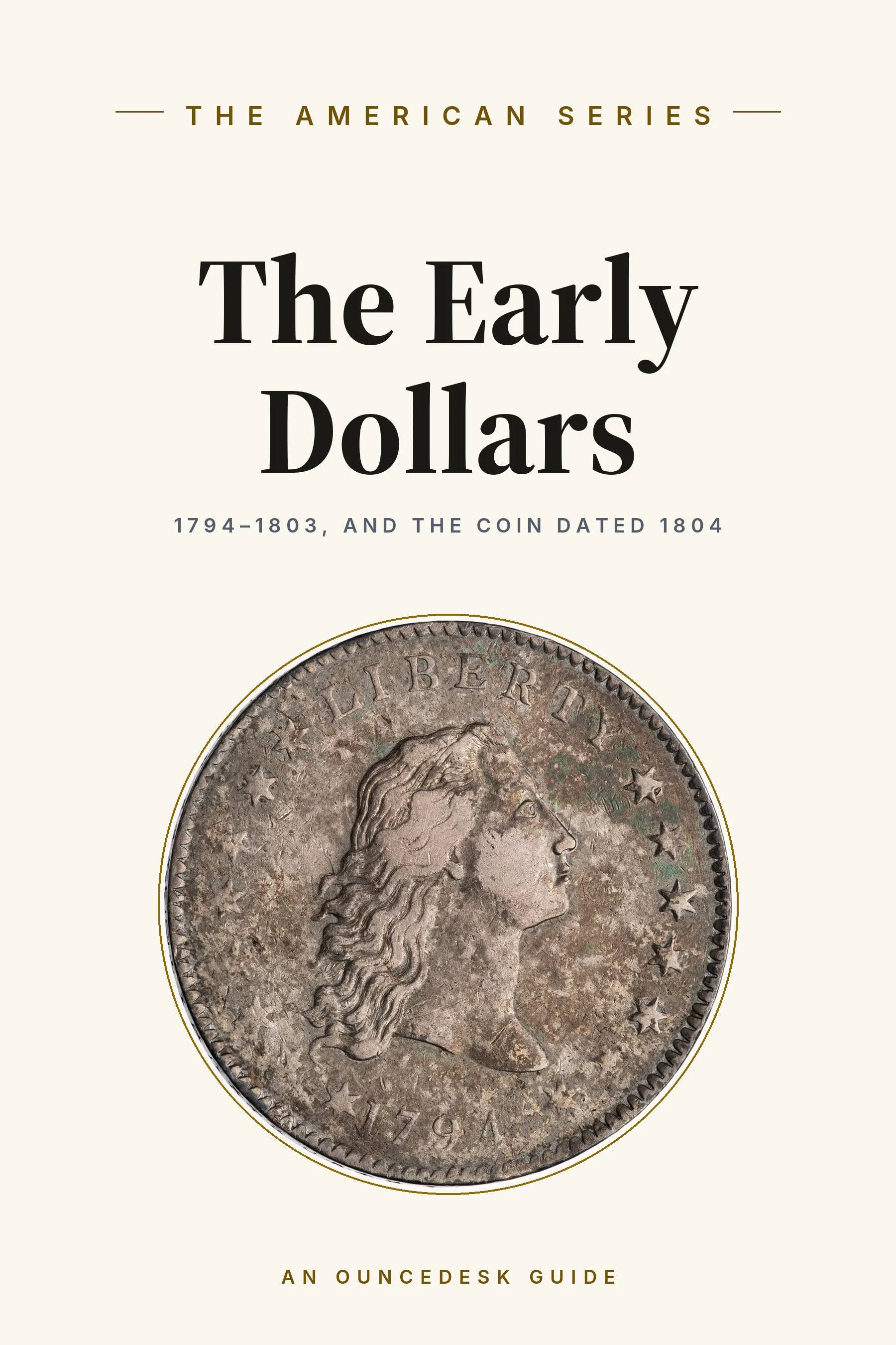 Front cover of The Early Dollars — An OunceDesk Family Guide